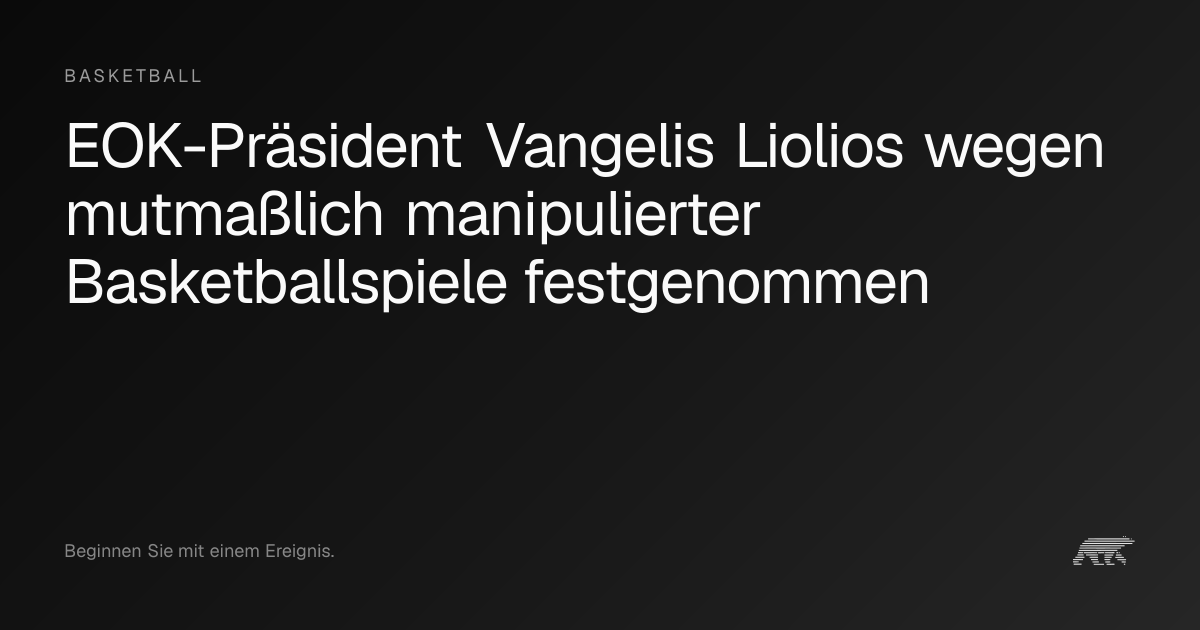 EOK-Präsident Vangelis Liolios wegen mutmaßlich manipulierter ...