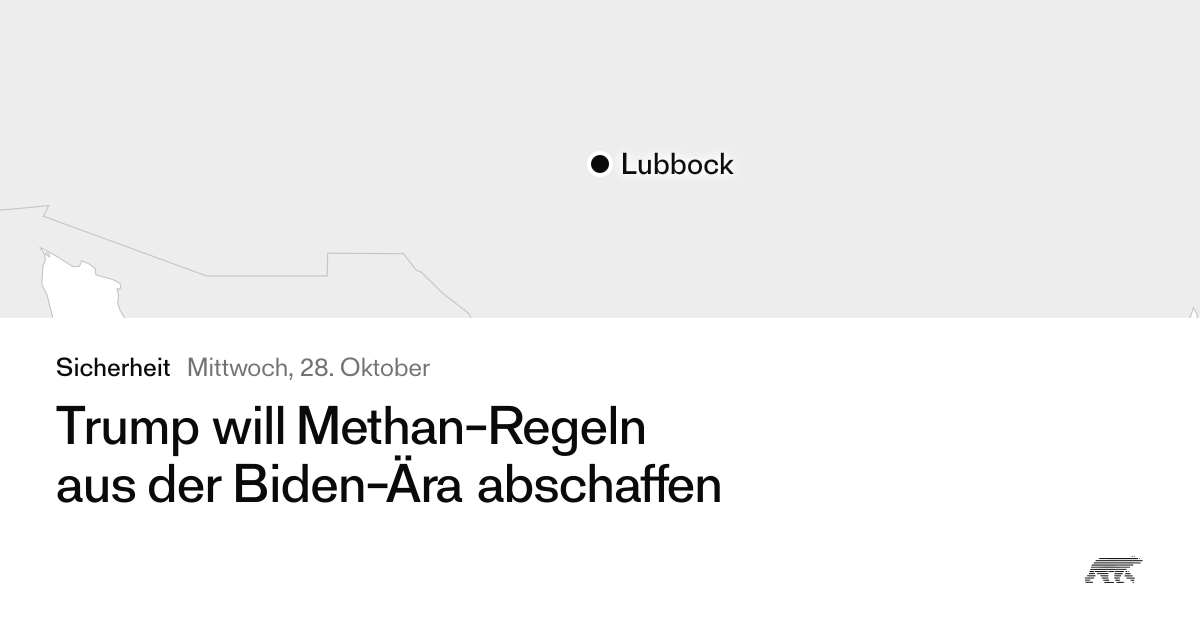 Trump will Methan-Regeln aus der Biden-Ära abschaffen · Pollar