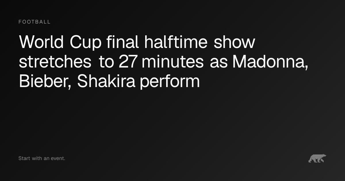 World Cup final halftime show stretches to 27 minutes as Madonna ...