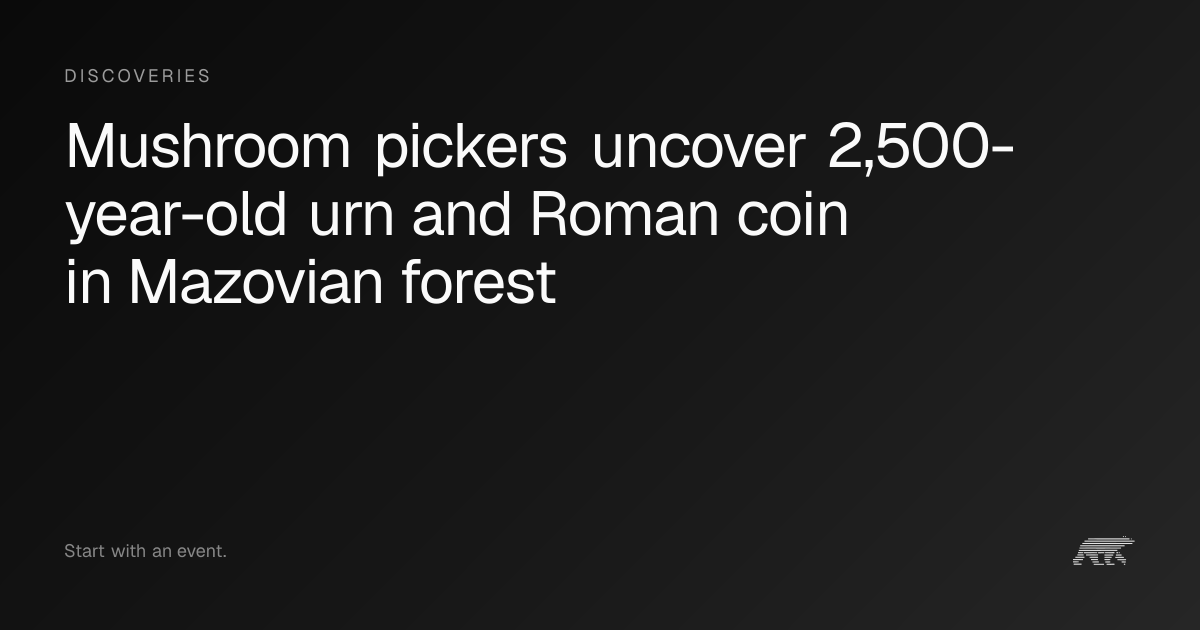 Mushroom pickers uncover 2,500-year-old urn and Roman coin in Mazovian ...