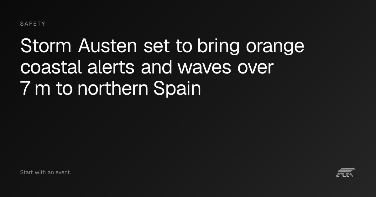 Orange coastal alerts across northern Spain as Storm Austen approaches