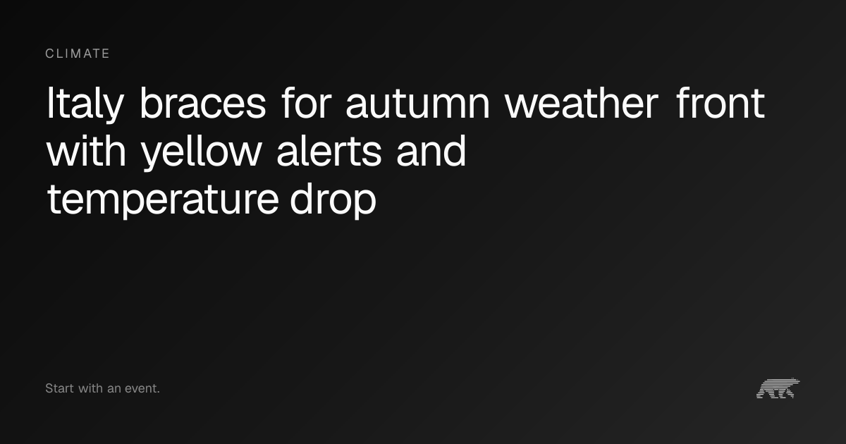 Italy braces for autumn weather front with yellow alerts and ...