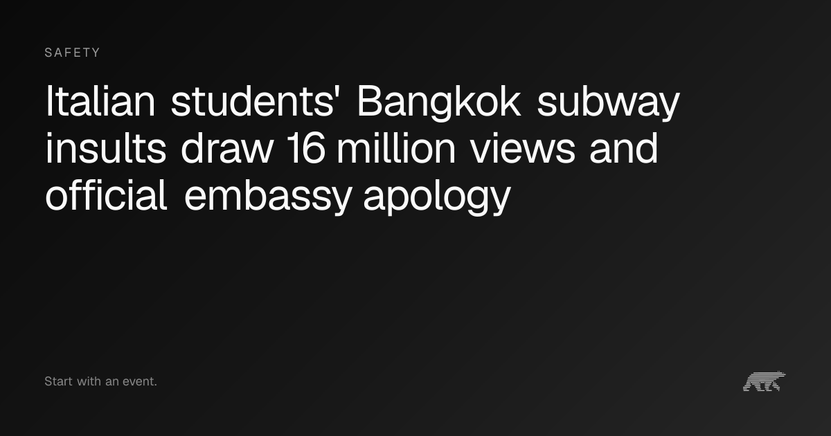 Italian students' Bangkok subway insults draw 16 million views and ...