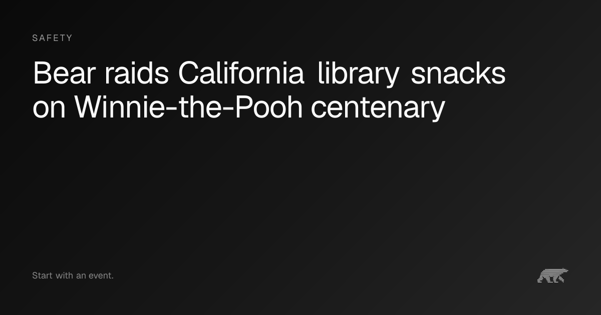 Bear raids California library snacks on Winnie-the-Pooh centenary · Pollar