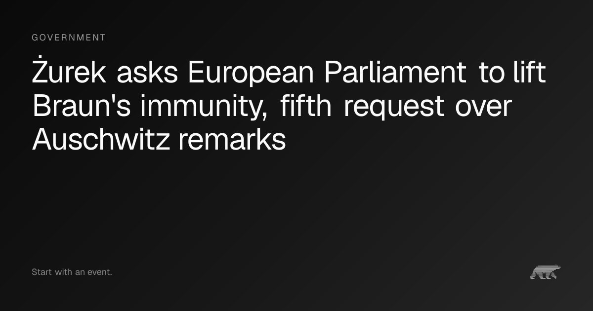 Żurek asks European Parliament to lift Braun's immunity, fifth request ...