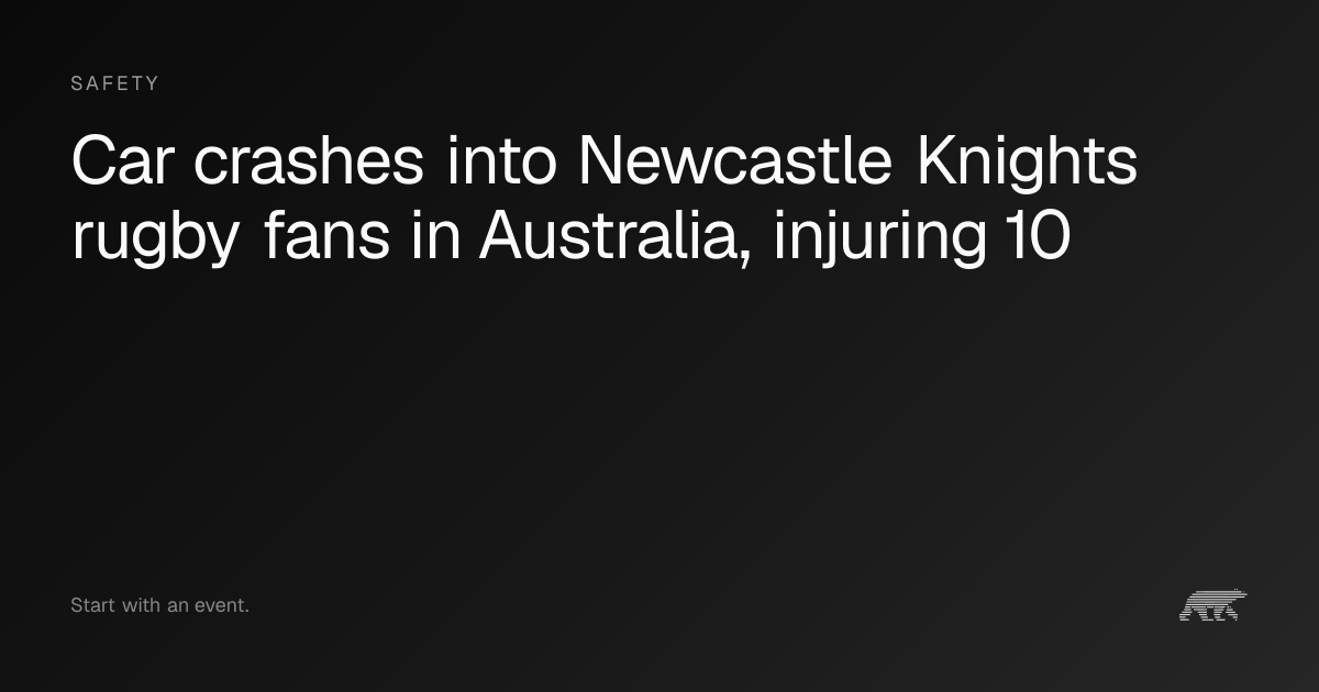 Car crashes into Newcastle Knights rugby fans in Australia, injuring 10 ...