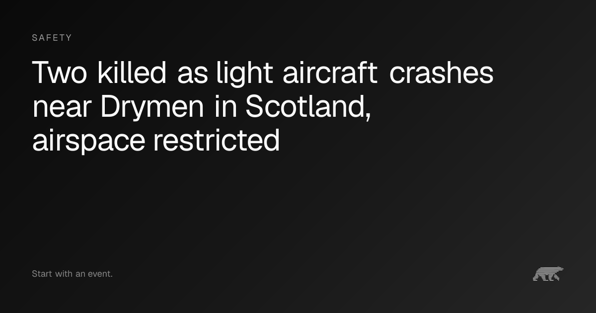 Two killed as light aircraft crashes near Drymen in Scotland, airspace ...