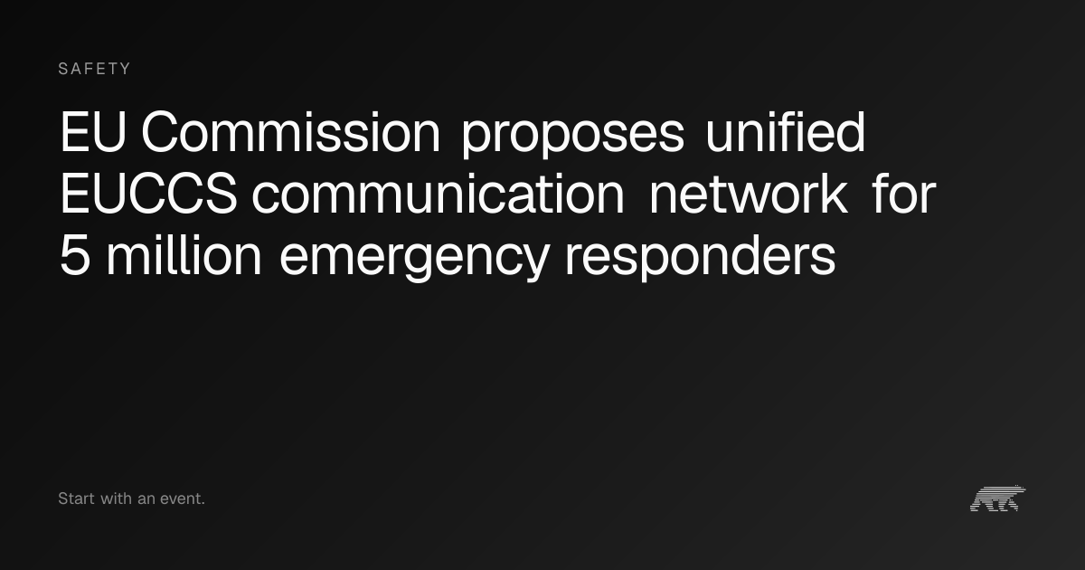 EU Commission proposes unified EUCCS communication network for 5 ...