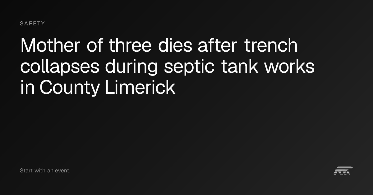 Mother of three dies after trench collapses during septic tank works in ...