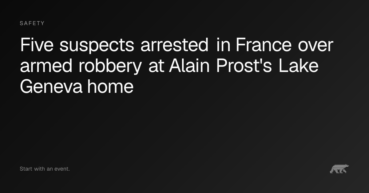 Five suspects arrested in France over armed robbery at Alain Prost's ...