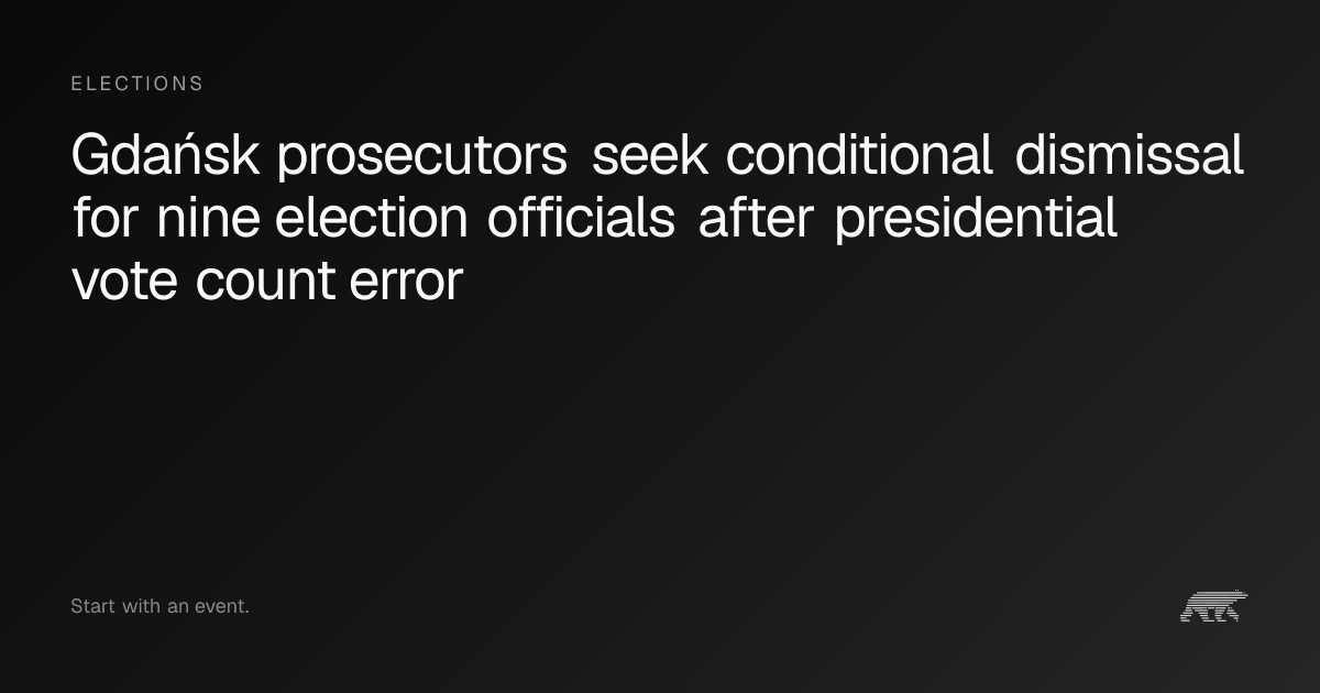 Gdańsk prosecutors seek conditional dismissal for nine election ...