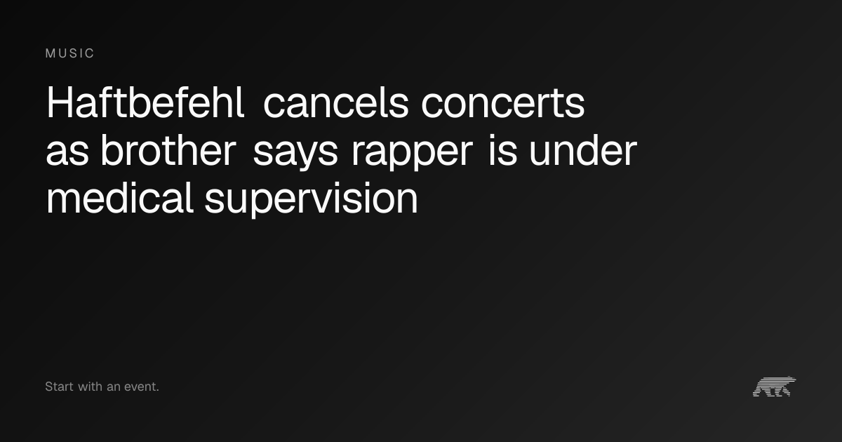 Haftbefehl cancels concerts as brother says rapper is under medical ...