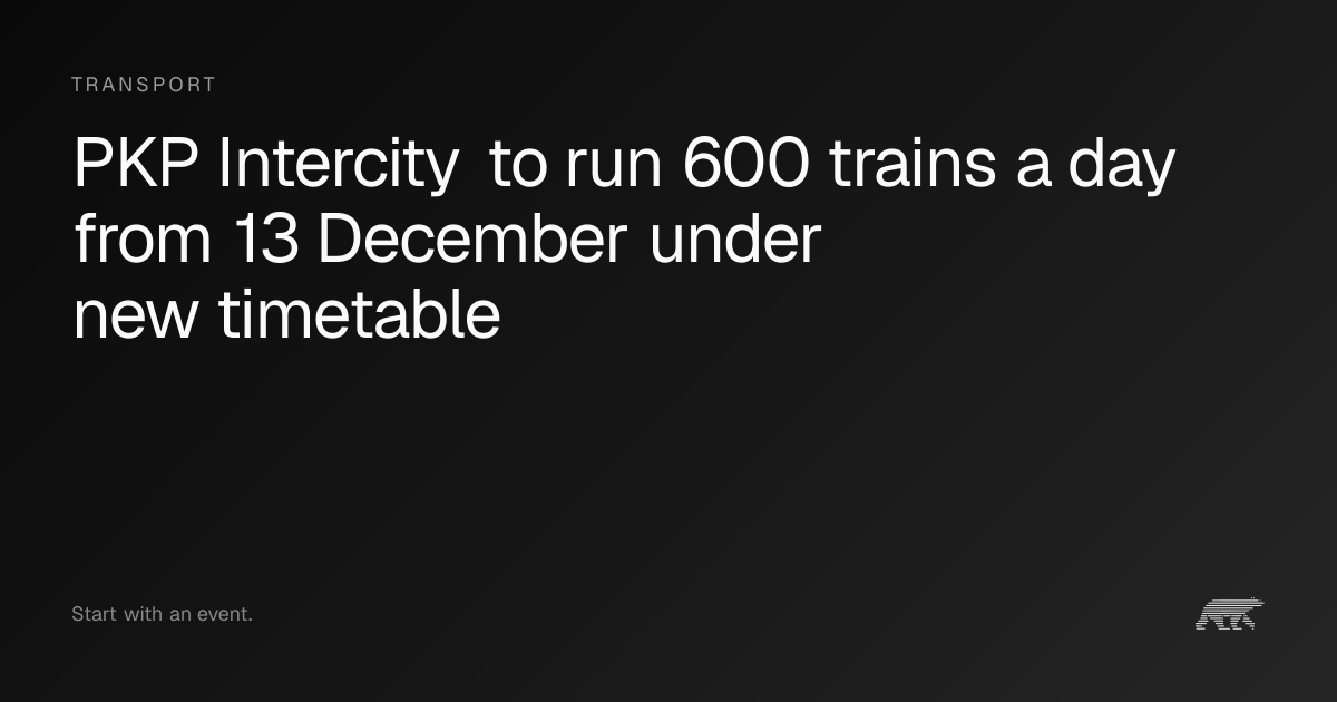 PKP Intercity to run 600 trains a day from 13 December under new ...
