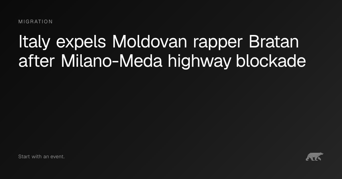 Italy expels Moldovan rapper Bratan after Milano-Meda highway blockade ...