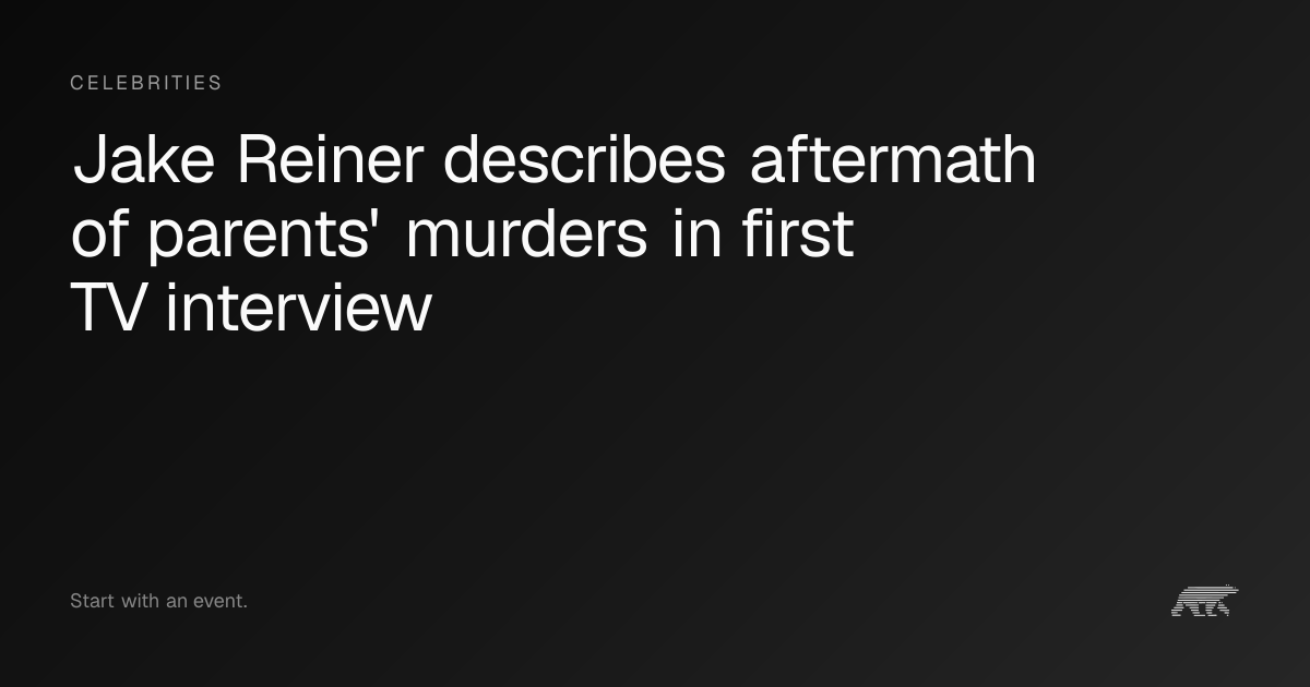 Jake Reiner describes aftermath of parents' murders in first TV ...