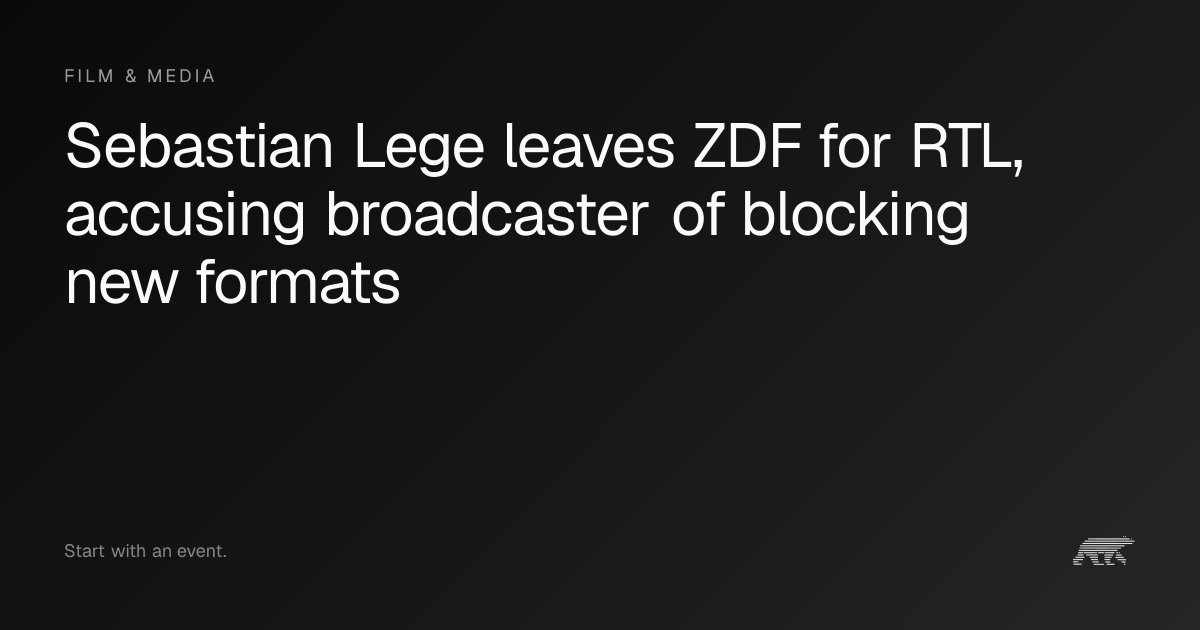 Sebastian Lege leaves ZDF for RTL, accusing broadcaster of blocking new ...