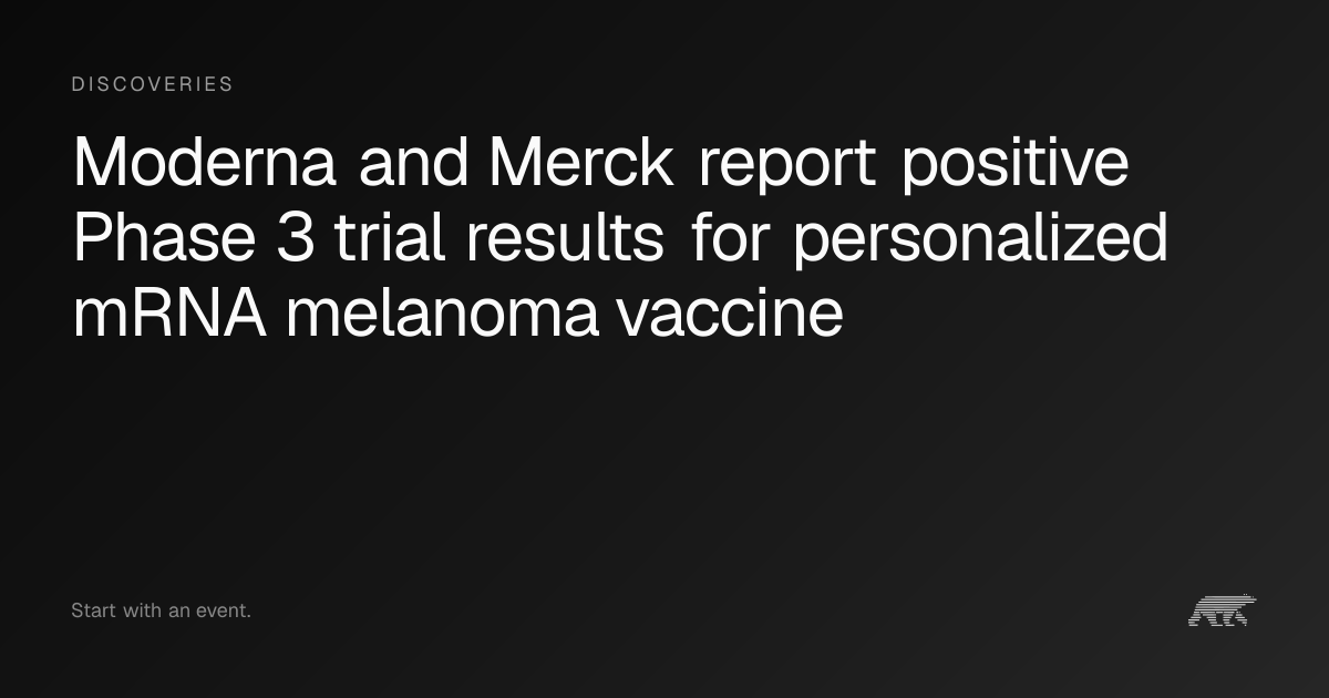 Moderna and Merck report positive Phase 3 trial results for ...