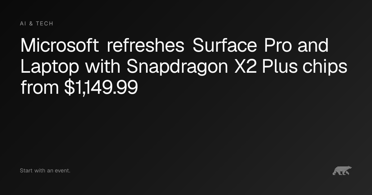 Microsoft refreshes Surface Pro and Laptop with Snapdragon X2 Plus ...