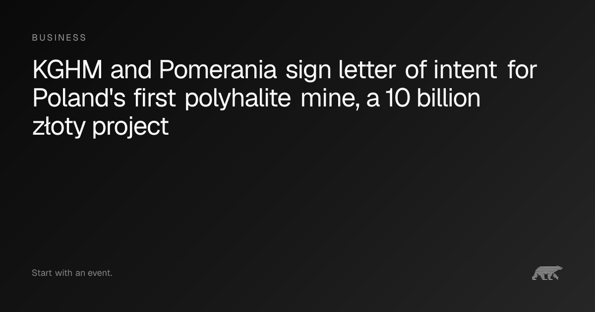 KGHM and Pomerania sign letter of intent for Poland's first polyhalite ...