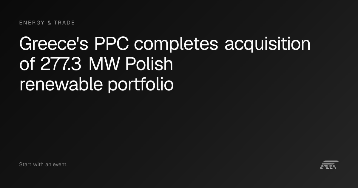 Greece's PPC completes acquisition of 277.3 MW Polish renewable ...