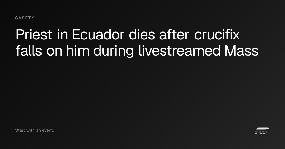 Priest in Ecuador dies after crucifix falls on him during livestreamed ...