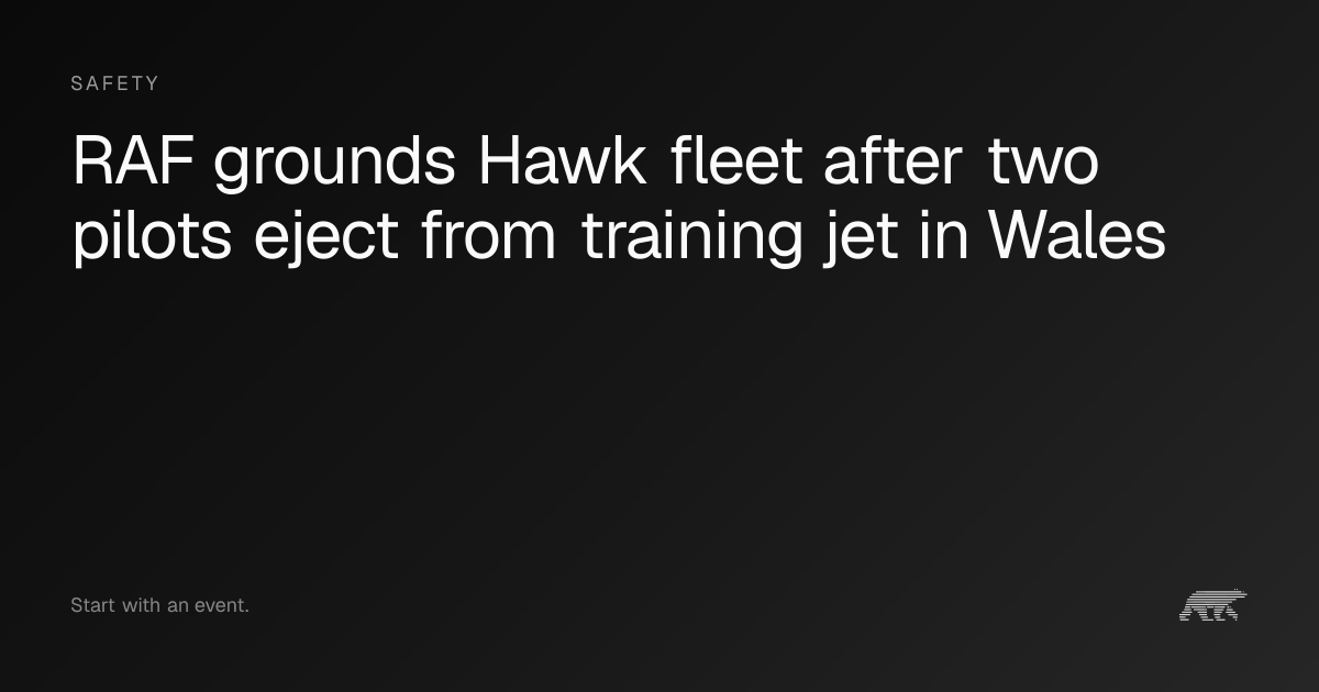 RAF grounds Hawk fleet after two pilots eject from training jet in ...