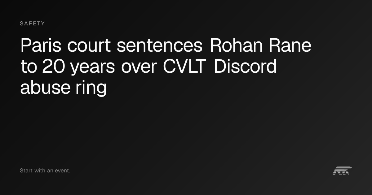 Paris court sentences Rohan Rane to 20 years over CVLT Discord abuse ...
