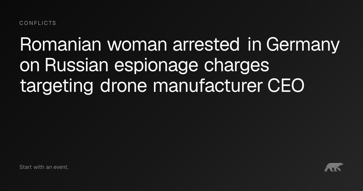 Romanian woman arrested in Germany on Russian espionage charges ...