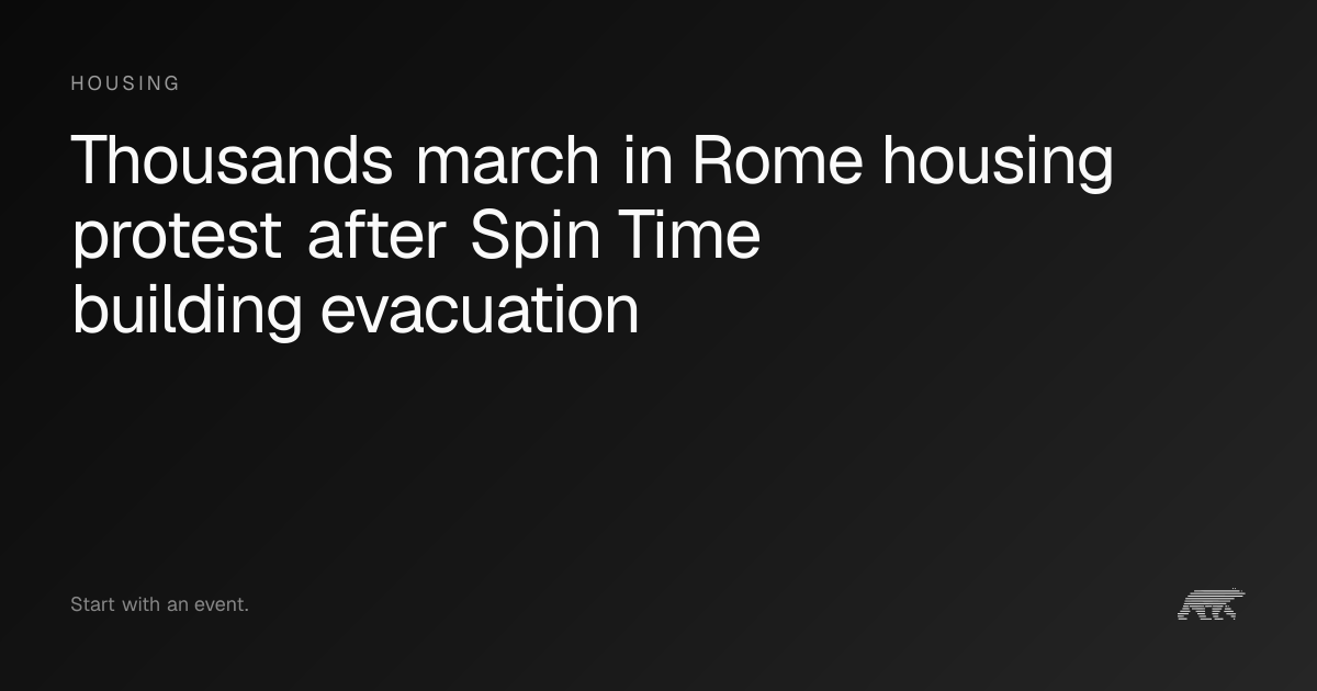 Thousands march in Rome housing protest after Spin Time building ...