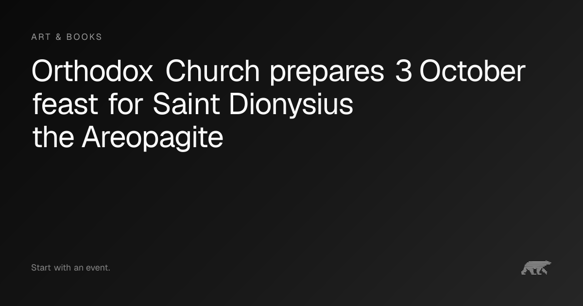 Orthodox Church prepares 3 October feast for Saint Dionysius the ...