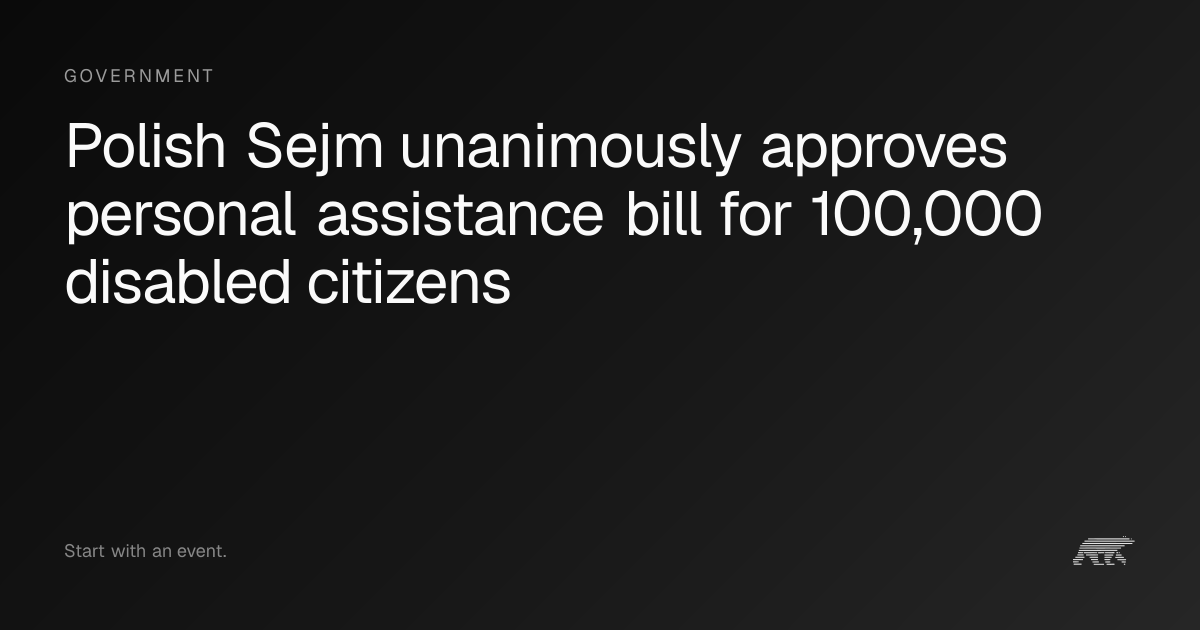 Polish Sejm unanimously approves personal assistance bill for 100,000 ...