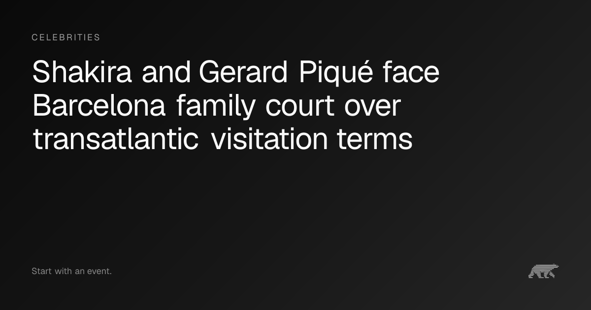 Shakira and Gerard Piqué face Barcelona family court over transatlantic ...