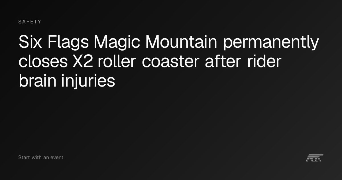 Six Flags Magic Mountain permanently closes X2 roller coaster after ...