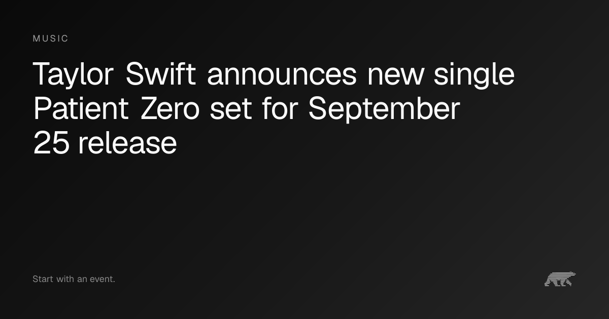 Taylor Swift announces new single Patient Zero set for September 25 ...