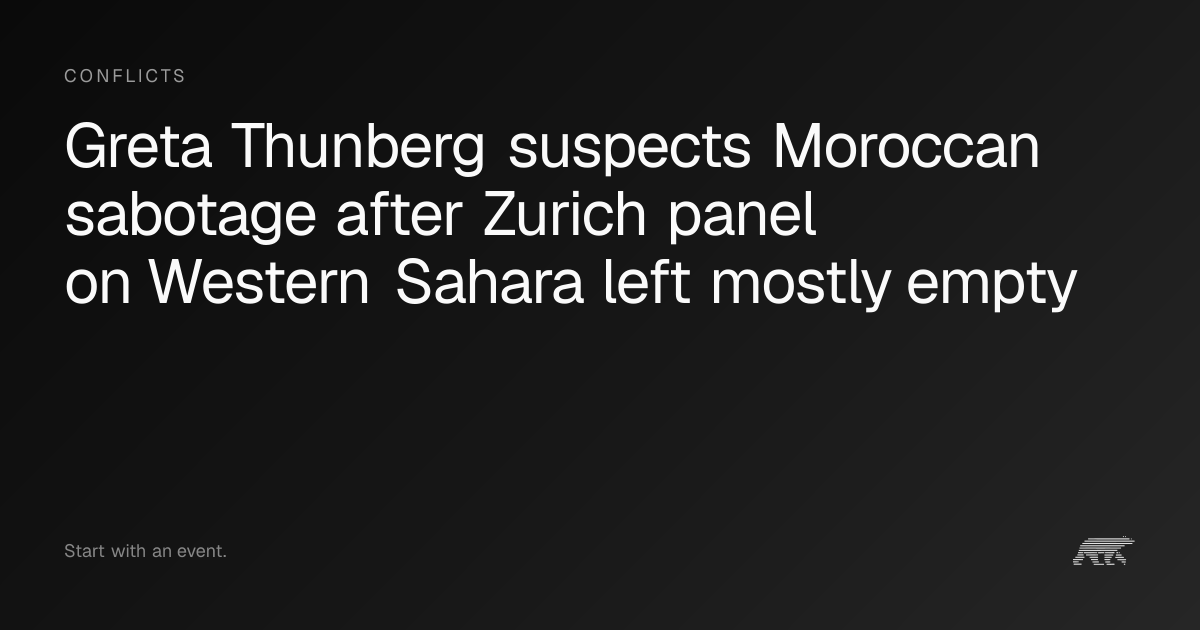 Greta Thunberg suspects Moroccan sabotage after Zurich panel on Western ...