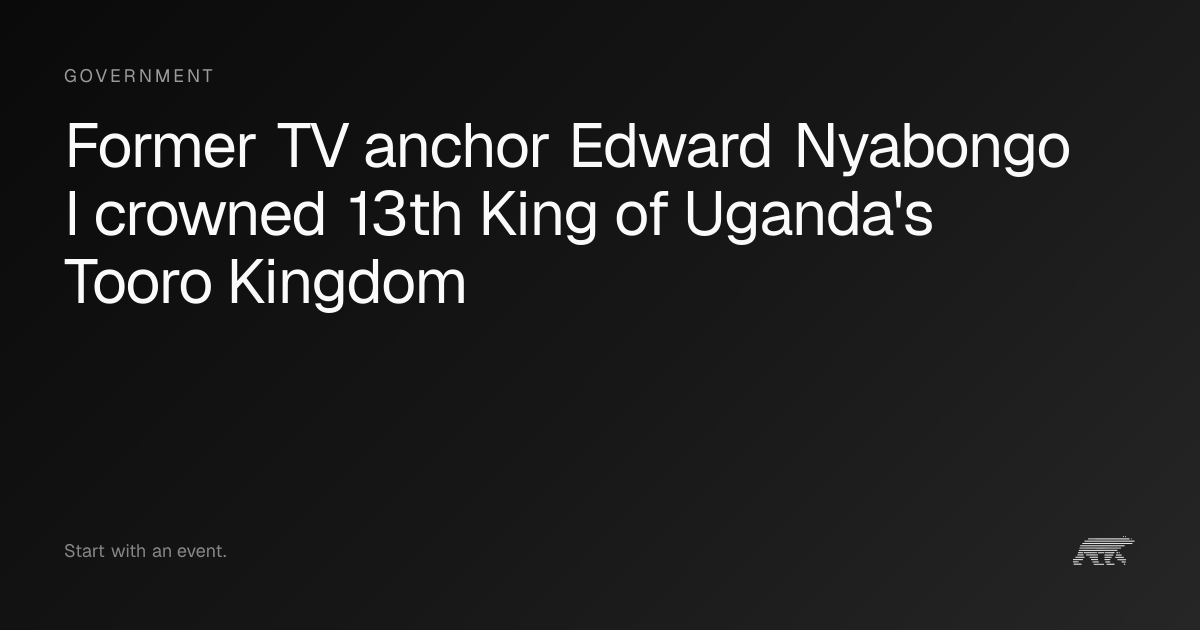 Former TV anchor Edward Nyabongo I crowned 13th King of Uganda's Tooro ...