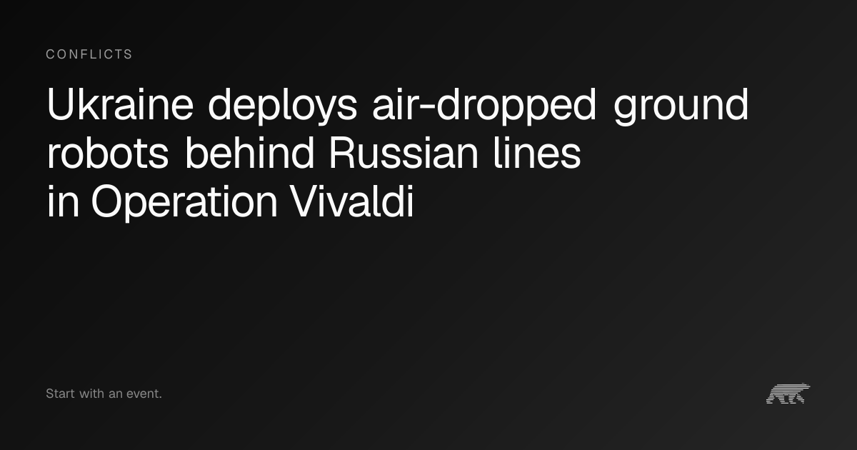 Ukraine deploys air-dropped ground robots behind Russian lines in ...