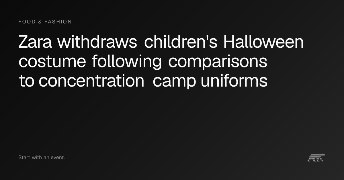 Zara withdraws children's Halloween costume following comparisons to ...