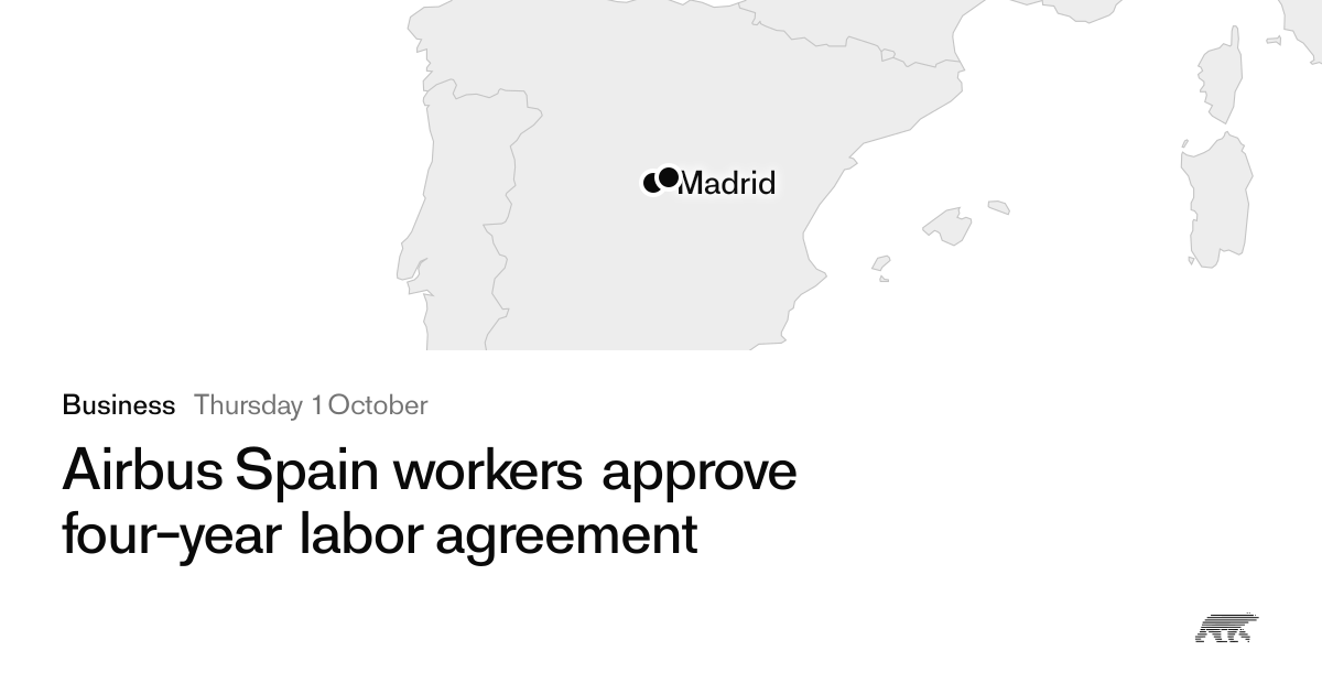 Airbus Spain workers approve four-year labor agreement · Pollar