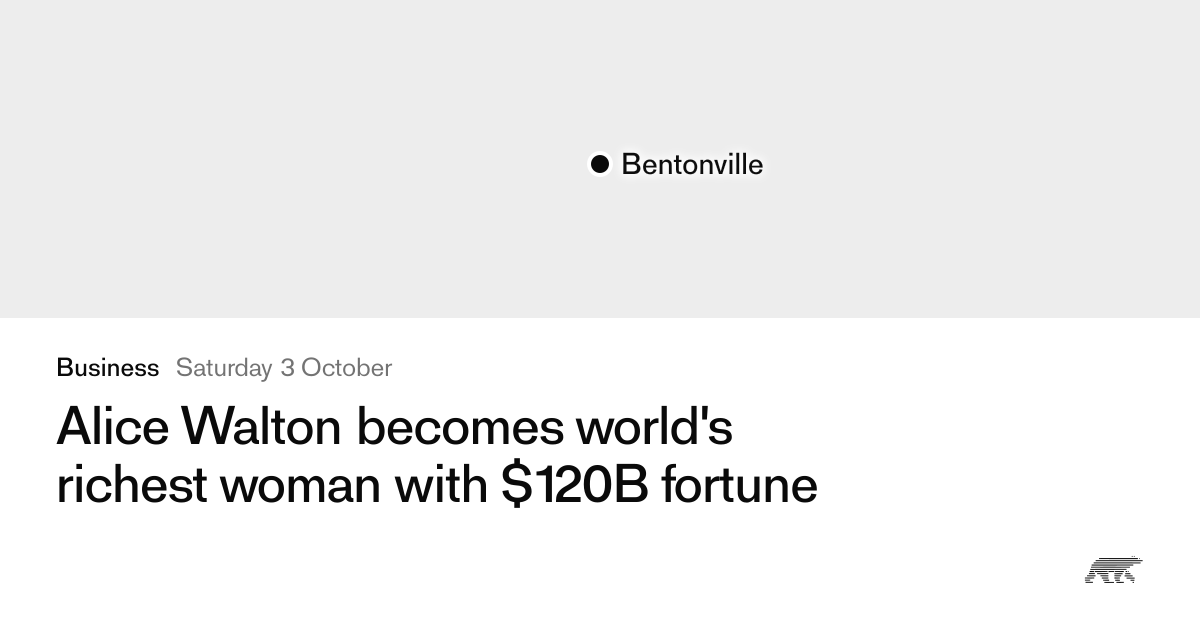 Alice Walton becomes world's richest woman with $120B fortune · Pollar