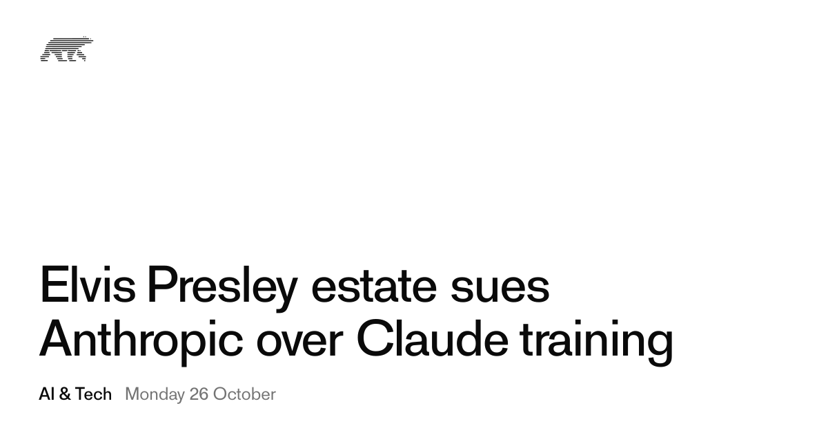 Elvis Presley estate sues Anthropic over Claude training · Pollar