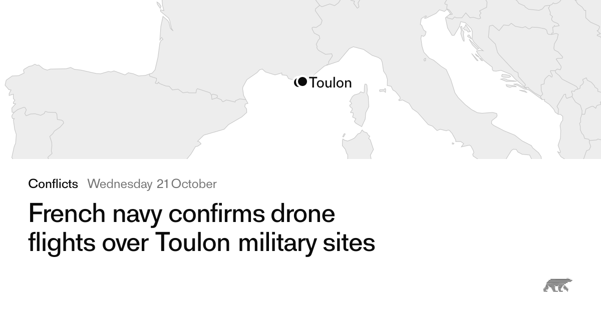 French navy confirms drone flights over Toulon military sites · Pollar