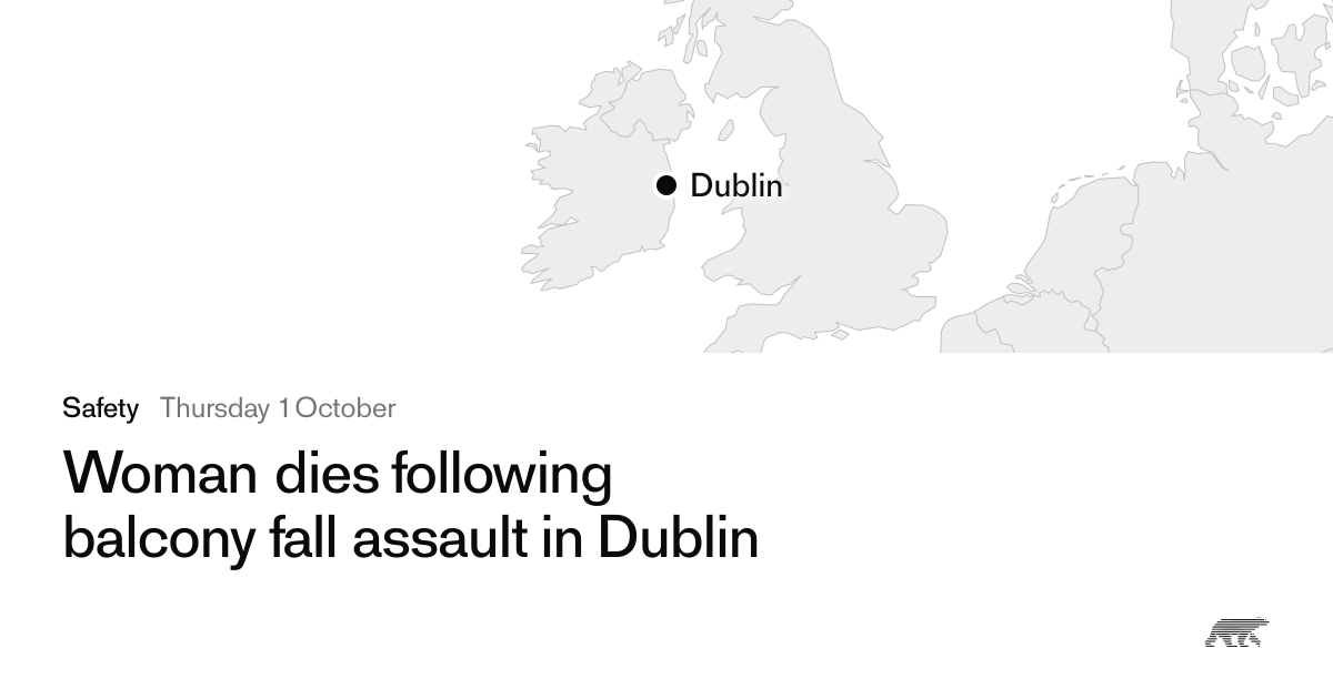 Woman dies following balcony fall assault in Dublin · Pollar