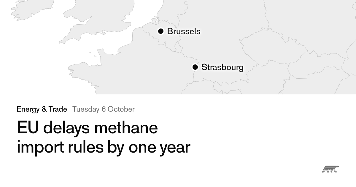 EU delays methane import rules by one year · Pollar