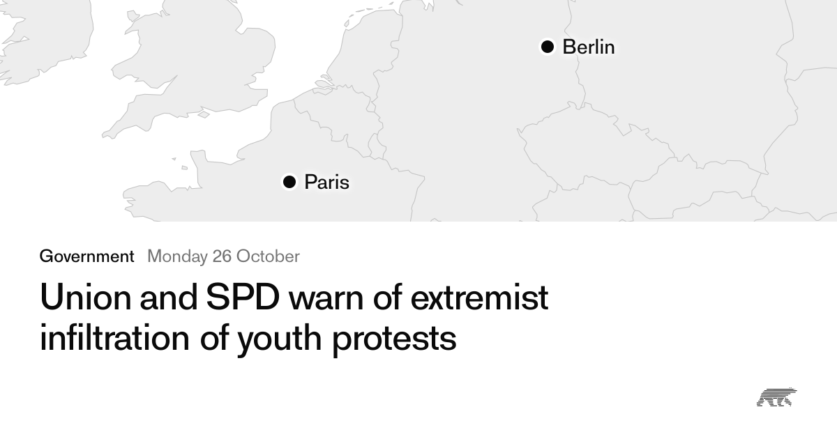 Union and SPD warn of extremist infiltration of youth protests