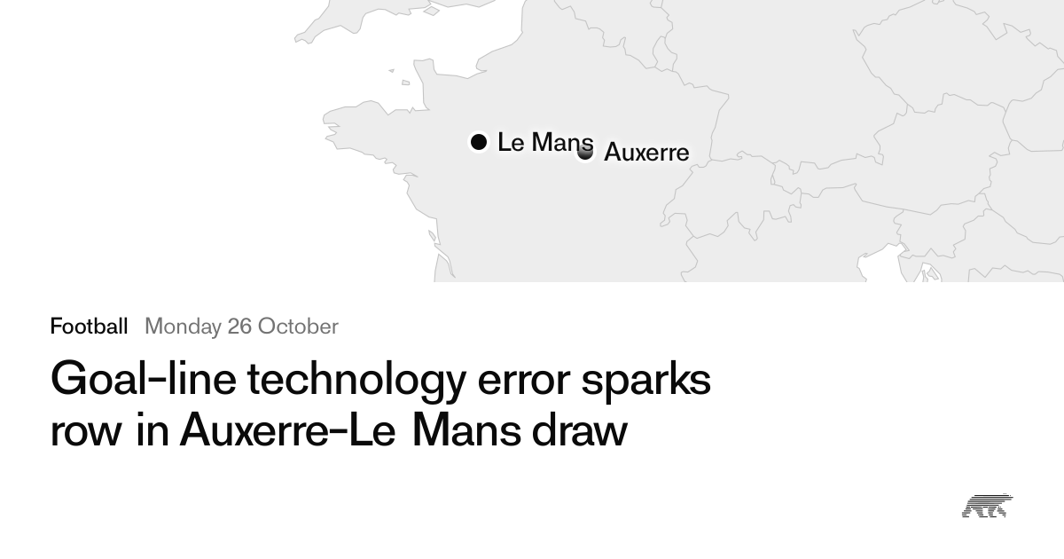 Goal-line technology error sparks row in Auxerre-Le Mans draw · Pollar