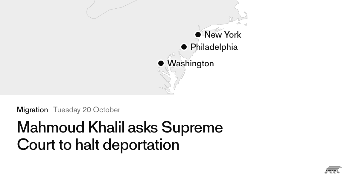 Mahmoud Khalil asks Supreme Court to halt deportation · Pollar