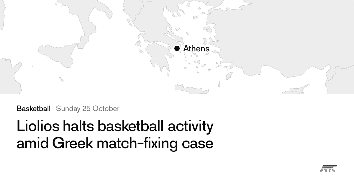 Liolios halts basketball activity amid Greek match-fixing case