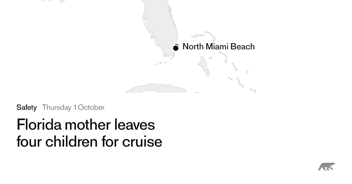 Florida mother leaves four children for cruise · Pollar