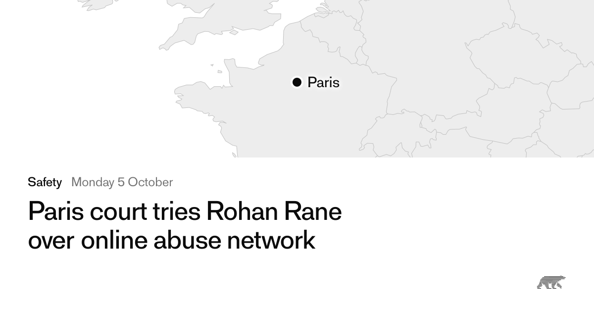 Paris court tries Rohan Rane over online abuse network · Pollar